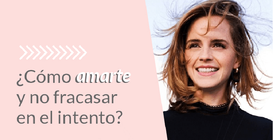 ¿Cómo amarte sin fracasar en el intento?